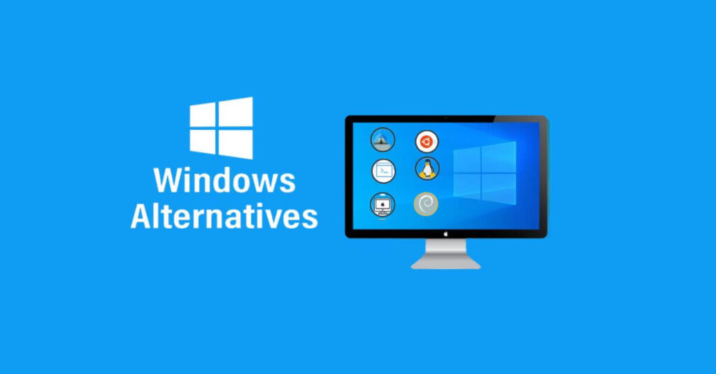Best Free Alternatives to Windows Operating Systems