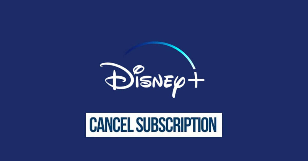 How to cancel Disney Plus Subscription