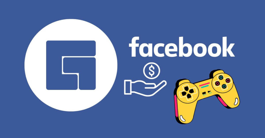 9 Ways to Get Money From Facebook Gaming