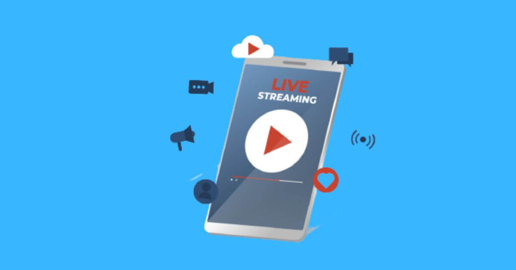 Best Live Streaming Apps for Android and iOS