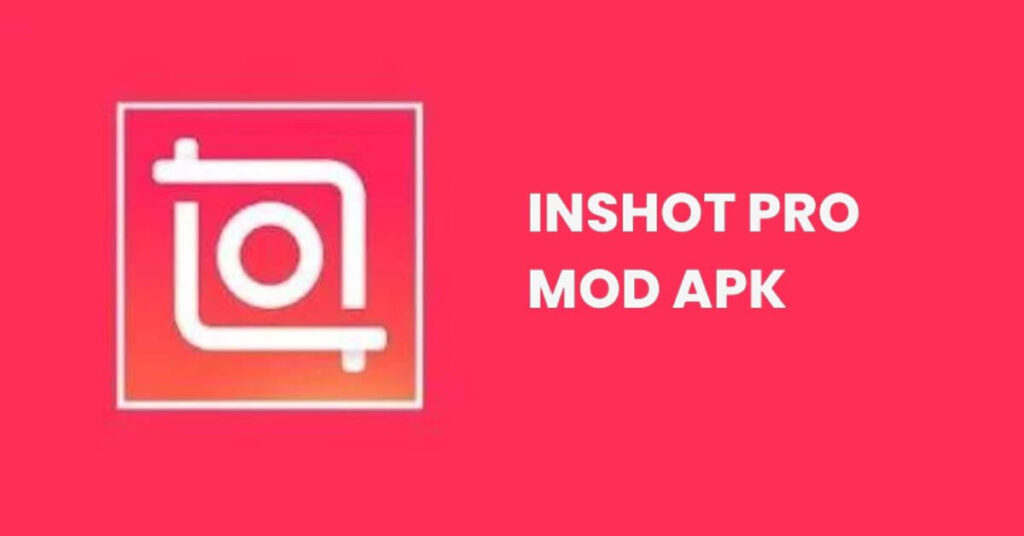 Inshot Pro Mod Apk