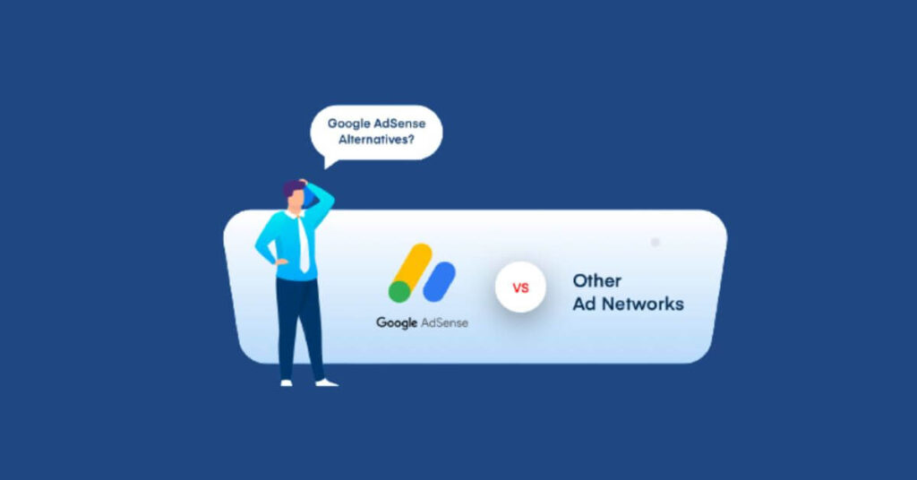 Best Alternatives to Google AdSense