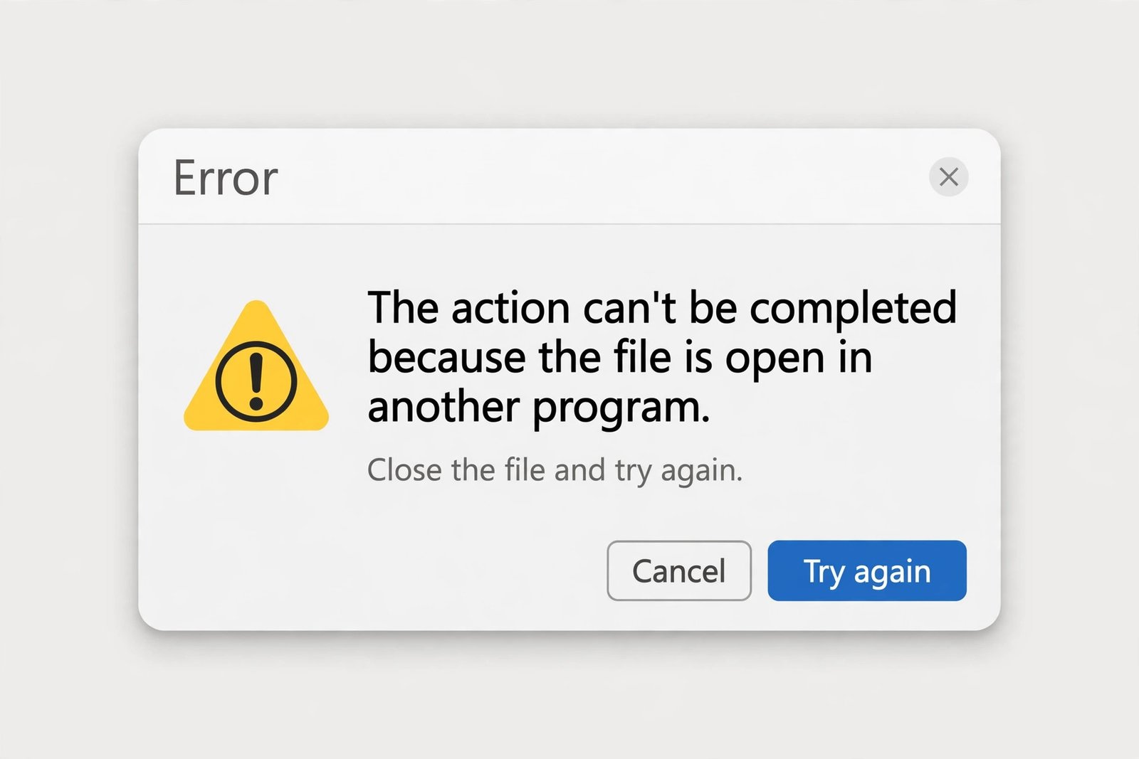 Windows error dialog saying the action cannot be completed because the file is open in another program
